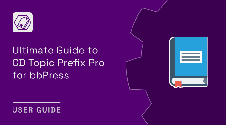Ultimate Guide To GD Topic Prefix Pro for bbPress - Dev4Press Knowledge ...