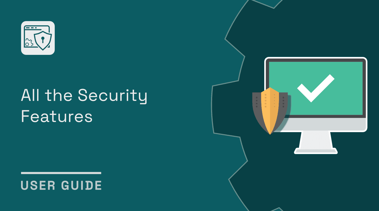 user guide all the security features