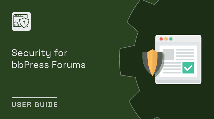 Security for bbPress Forums with coreSecurity Pro - Dev4Press Knowledge ...